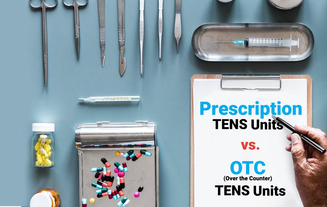 https://ireliev.com/wp-content/uploads/2016/06/Presctiption-TENS-units-vs.-OTC.jpg